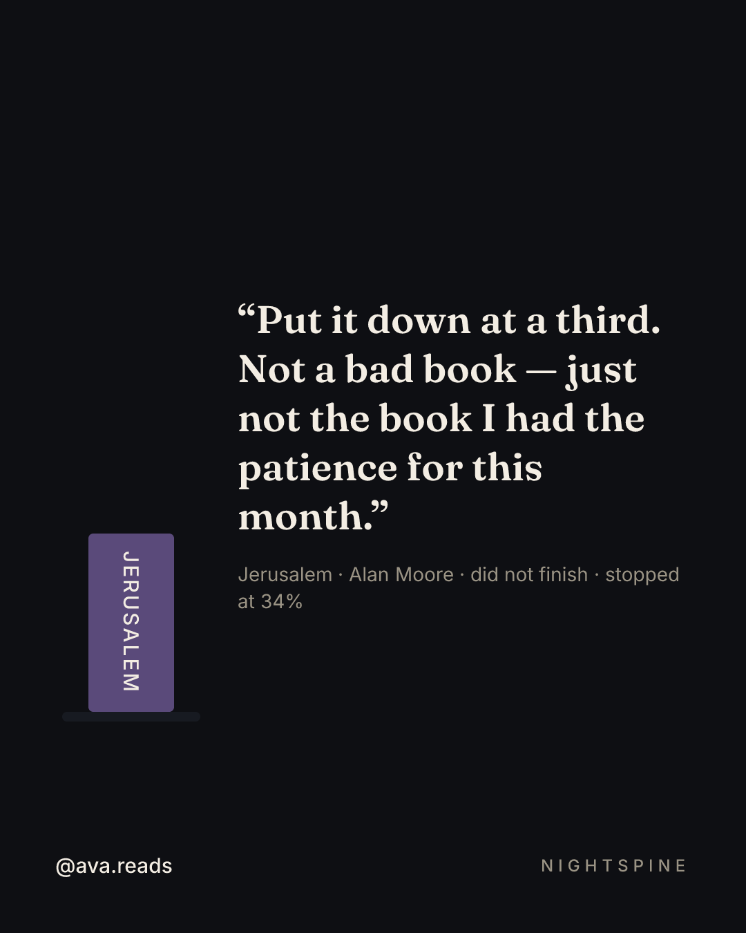 A Nightspine did-not-finish card: a short purple Jerusalem spine cut off on its ledge, beside the quote “Put it down at a third.” and the line “did not finish · stopped at 34%”.